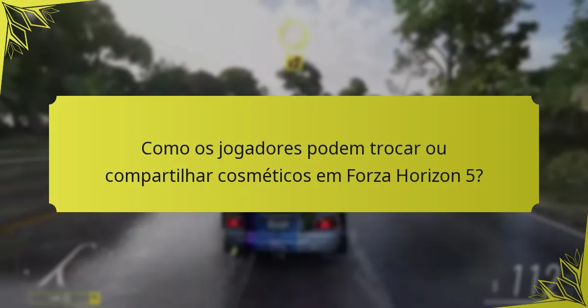 Como os jogadores podem desbloquear cosméticos em Forza Horizon 5?