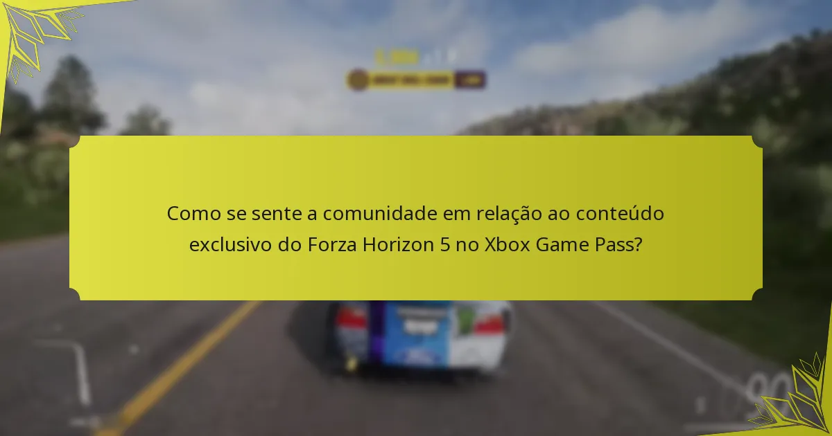 Quando está disponível o conteúdo exclusivo em Forza Horizon 5?