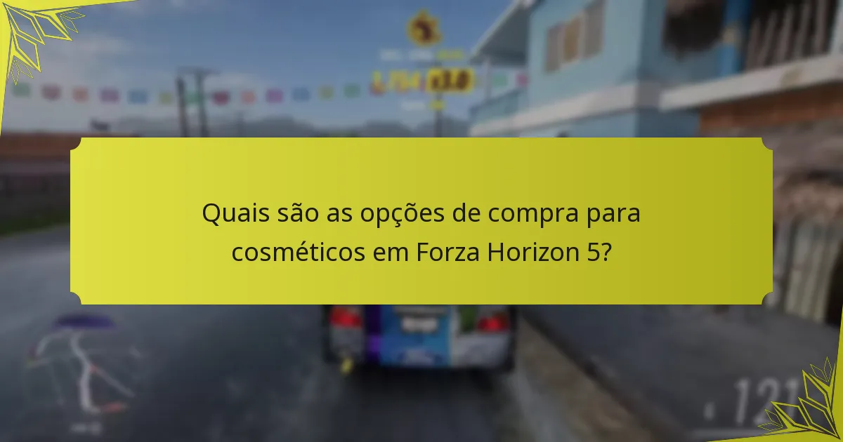 Quais são as opções de compra para cosméticos em Forza Horizon 5?