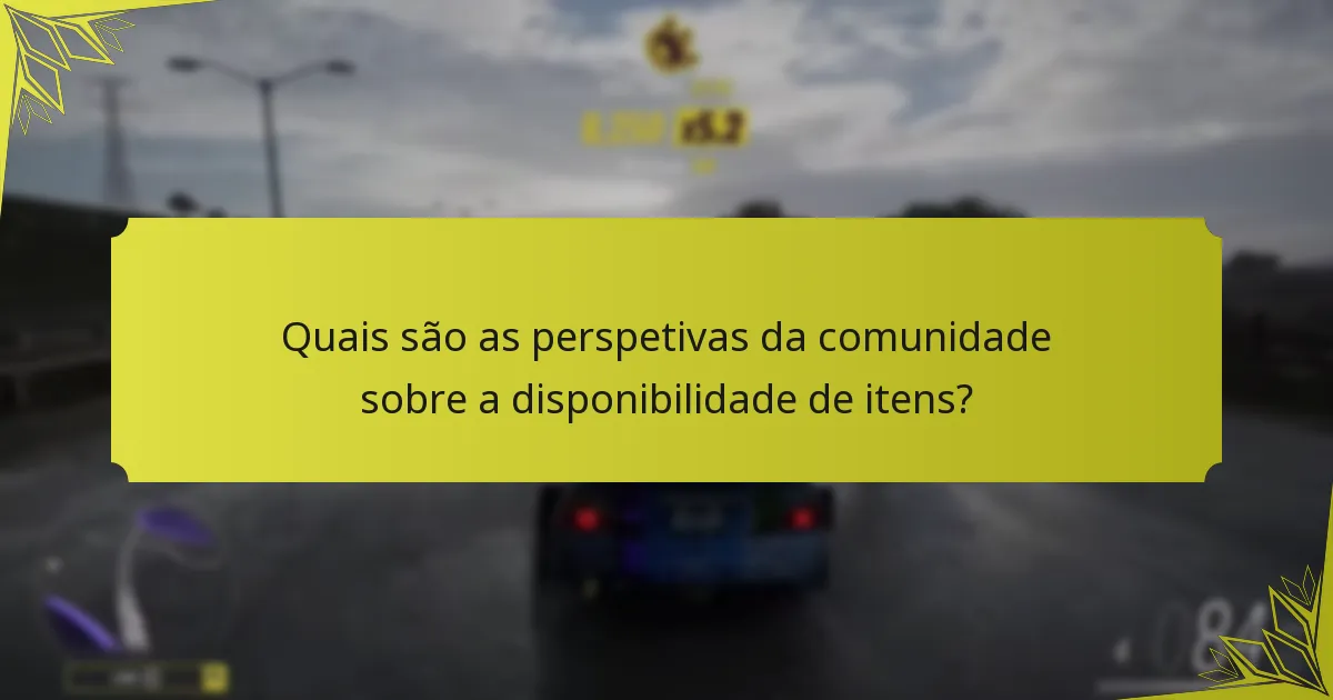 Quando é que os itens se tornam disponíveis em Forza Horizon 5?